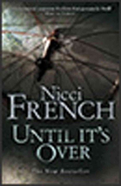 Until it's over [electronic resource] / Nicci French.