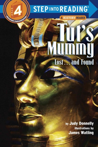 Tut's mummy : lost ... and found / by Judy Donnelly ; illustrated by James Watling.