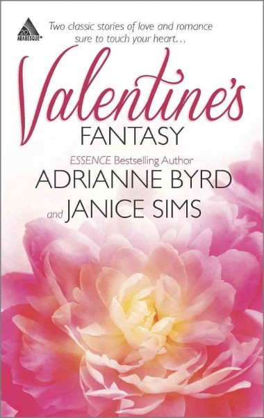 Valentine's fantasy / Adrianne Byrd and Janice Sims.
