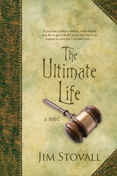 The ultimate life [electronic resource] / Jim Stovall.