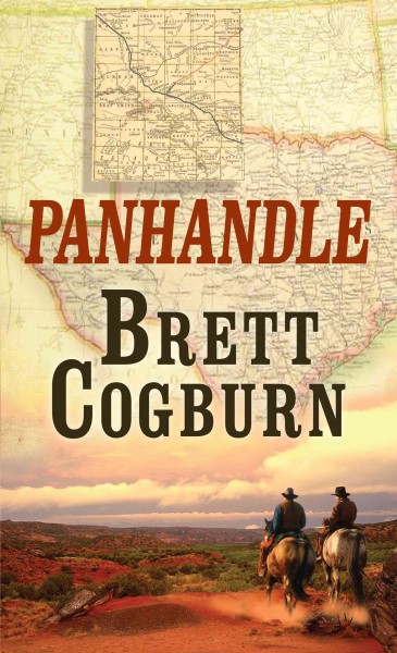 Panhandle [electronic resource] / Brett Cogburn.