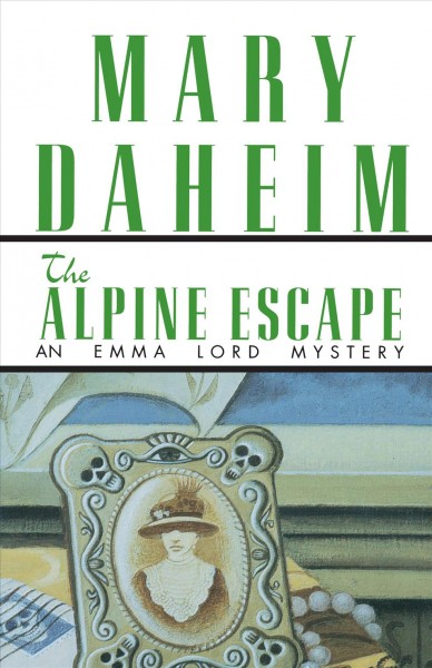 The Alpine escape [electronic resource] / Mary Daheim.