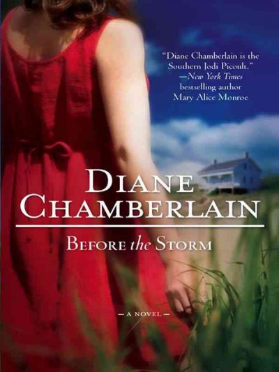 Before the storm [electronic resource] / Diane Chamberlain.