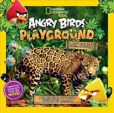 Angry Birds playground : rain forest / by Jill Esbaum.