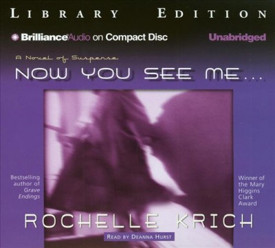 Now you see me--  [compact disc] / Rochelle Krich.