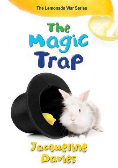 The magic trap / by Jacqueline Davies.