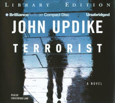 Terrorist [compact disc] / John Updike.