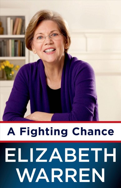 A fighting chance / Elizabeth Warren.