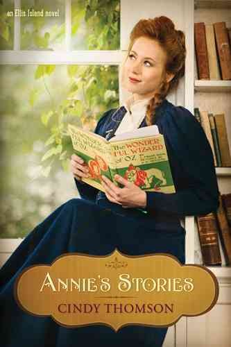 Annie's stories / Cindy Thomson.