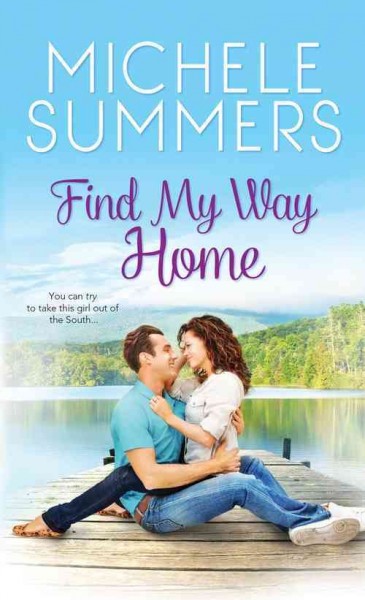 Find my way home / Michele Summers.