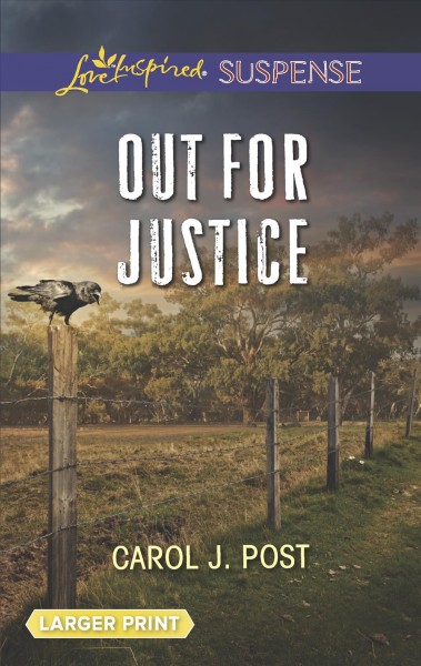 Out for justice / Carol J. Post.