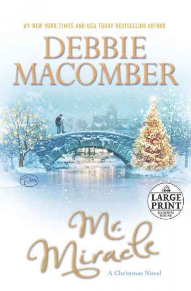 Mr. Miracle :  a Christmas novel / Debbie Macomber.