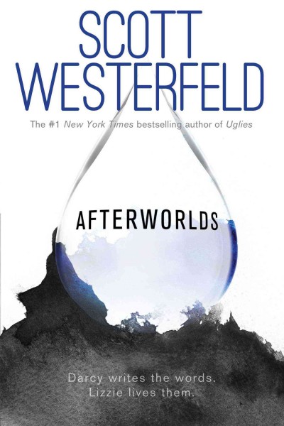 Afterworlds / Scott Westerfeld.