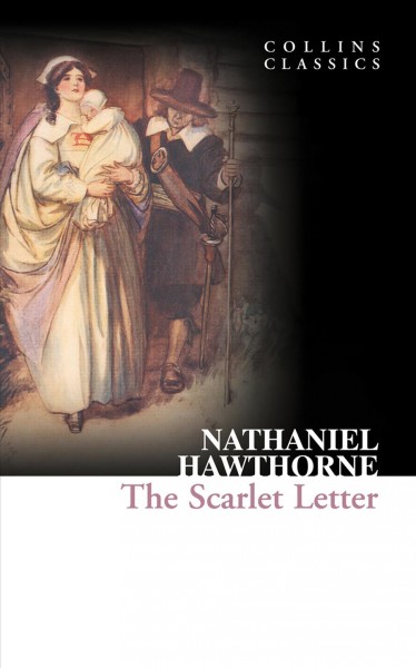 The scarlet letter / Nathaniel Hawthorne.