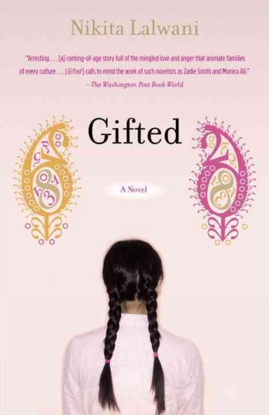 Gifted : a novel / Nikita Lalwani.