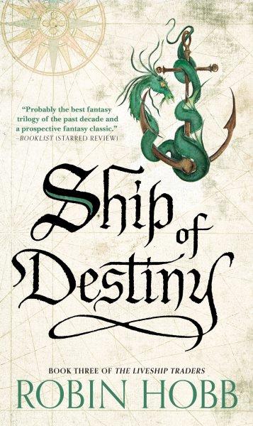 Ship of destiny [electronic resource] / Robin Hobb.