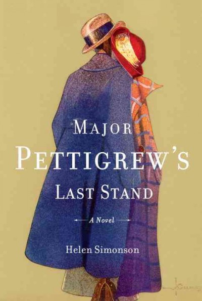 Major Pettigrew's last stand [electronic resource] : a novel / Helen Simonson.
