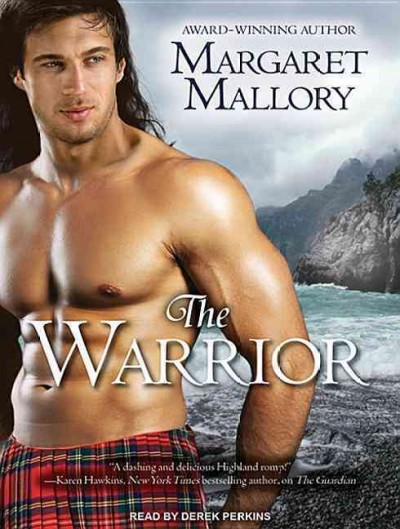 The warrior [electronic resource] / Margaret Mallory.