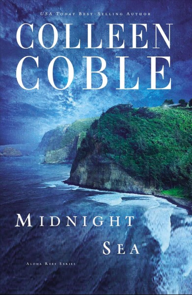 Midnight sea / Colleen Coble.