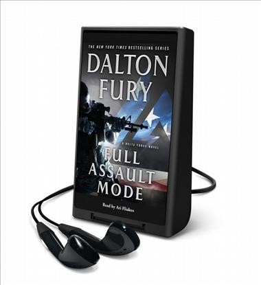 Full assault mode : a Delta Force novel / Dalton Fury.