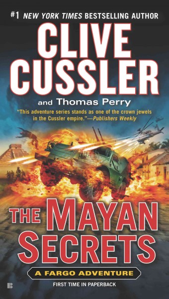 The Mayan secrets / Clive Cussler and Thomas Perry.