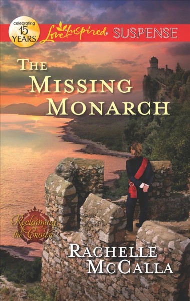 The Missing Monarch / Rachelle McCalla.