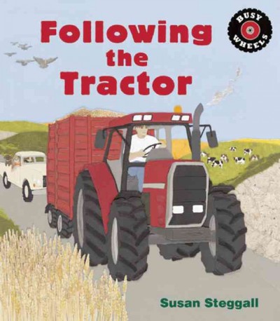 Following the tractor / Susan Steggall.
