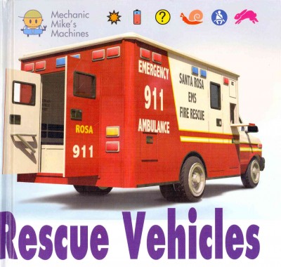 Rescue vehicles / David West.