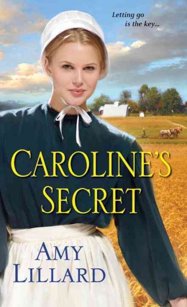 Caroline's secret / Amy Lillard.