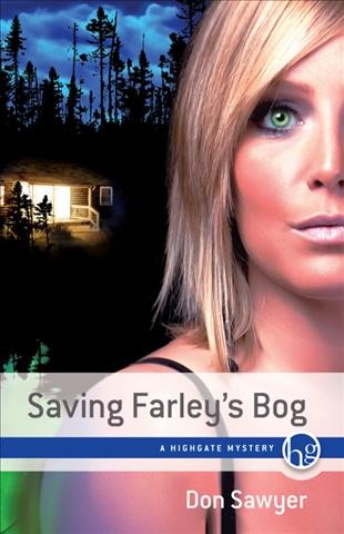 Saving Farley's Bog / Don Sawyer.