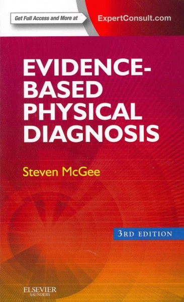 Evidence-based physical diagnosis / Steven McGee.