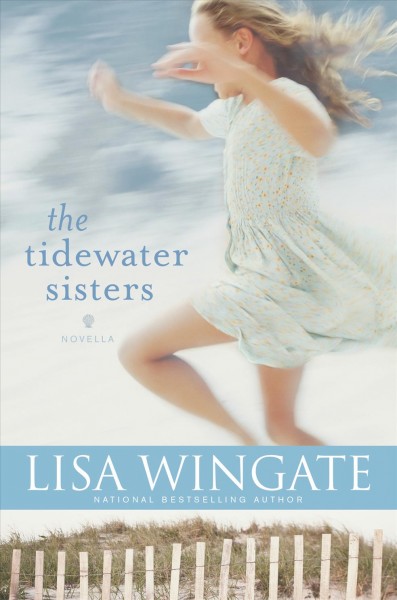 The tidewater sisters / Lisa Wingate.