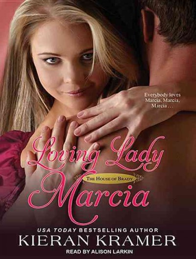 Loving Lady Marcia [electronic resource] / Kieran Kramer.