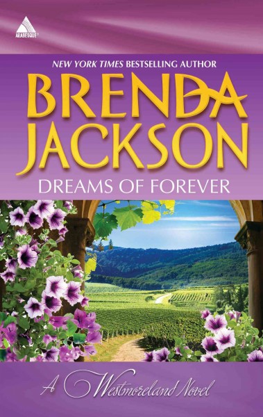 Dreams of forever [electronic resource] / Brenda Jackson.