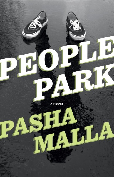 People park [electronic resource] / Pasha Malla.