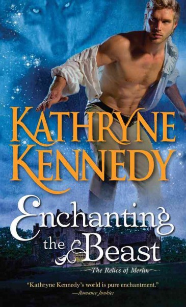 Enchanting the beast / Kathryne Kennedy.