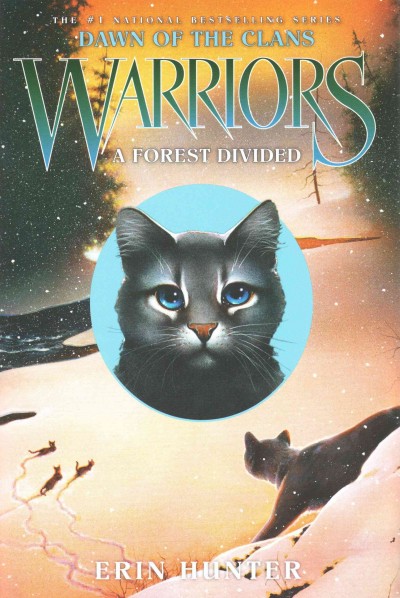 Warrior. Dawn of the clans. 5, A forest divided / Erin Hunter.