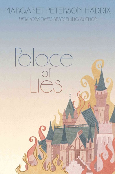 Palace of lies / Margaret Peterson Haddix.