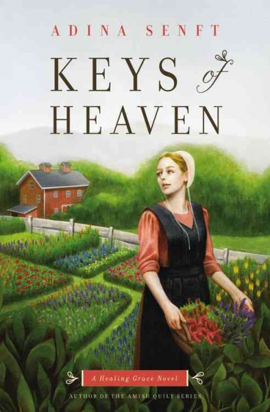 Keys of Heaven / Adina Senft.