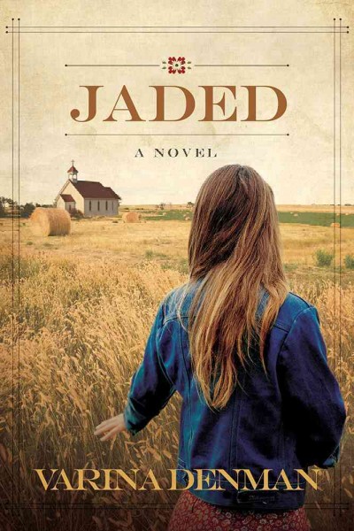 Jaded : a novel / Varina Denman.