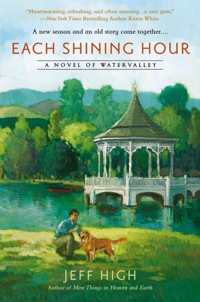 Each shining hour : a novel of Watervalley / Jeff High.