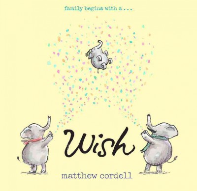 Wish / Matthew Cordell.