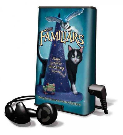 The familiars / Adam Jay Epstein & Andrew Jacobson.