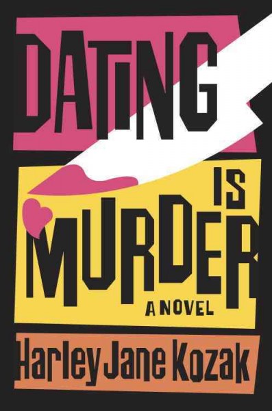 Dating is murder [electronic resource] / Harley Jane Kozak.