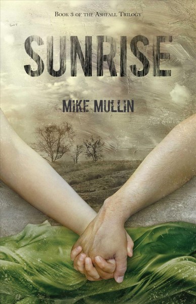 Sunrise [electronic resource] / by Mike Mullin.