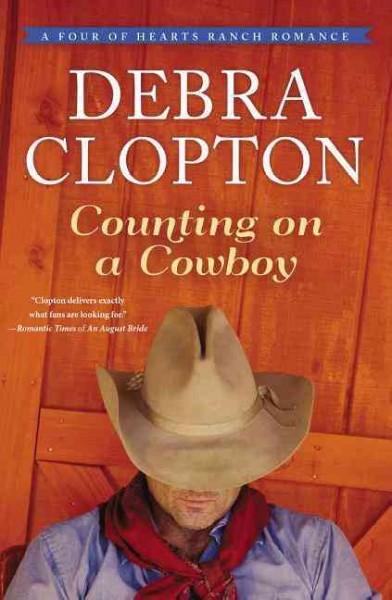 Counting on a cowboy / Debra Clopton.