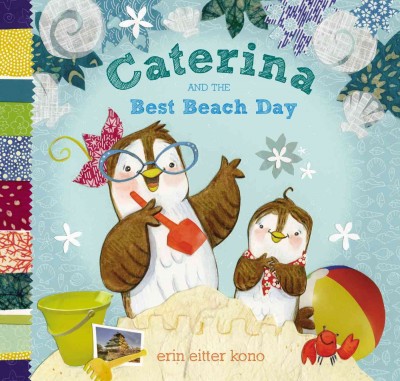 Caterina and the best beach day / Erin Eitter Kono.