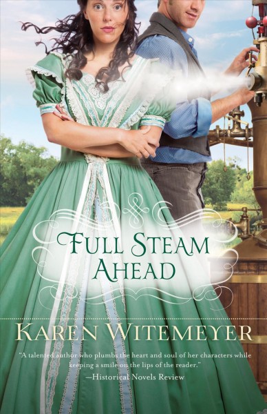 Full steam ahead / Karen Witemeyer.