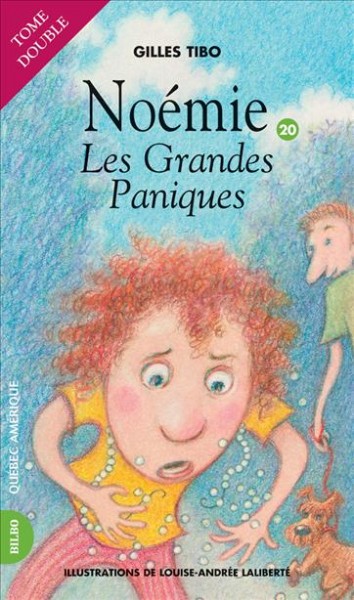 Les grandes paniques [electronic resource] / Gilles Tibo ; illustrations, Louise-Andrée Laliberté.