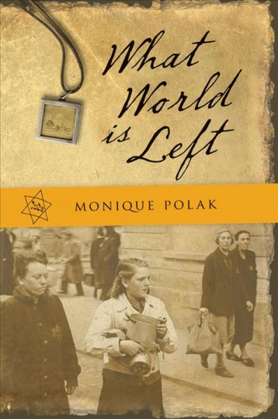 What world is left? [electronic resource] / Monique Polak.